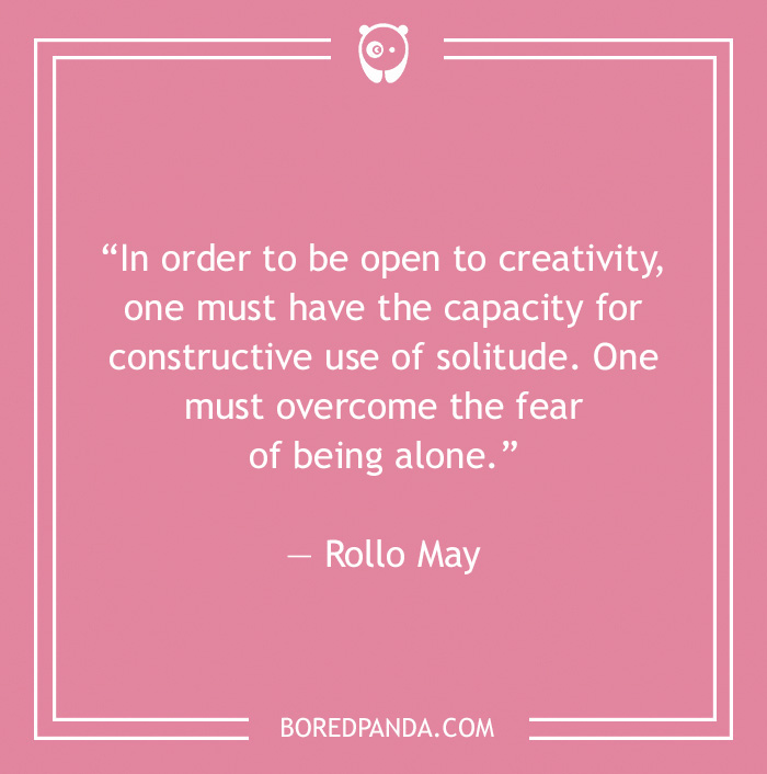Rollo May quote on overcoming fear of being alone 