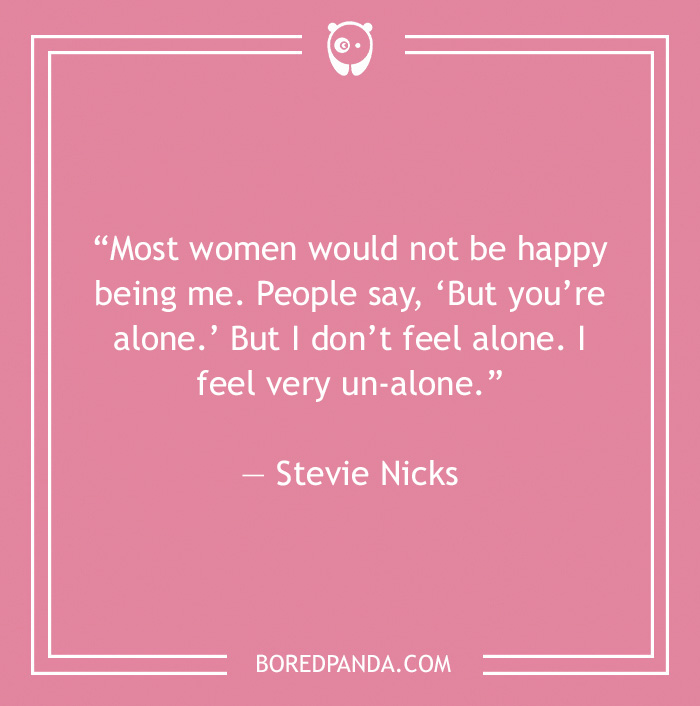 Stevie Nicks quote on feeling un-alone