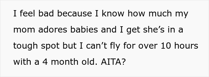 Woman Infuriates Her Parents By Not Going On A 10-Hour Flight So They Can See Their Grandbaby Woman Infuriates Her Parents By Not Going On A 10-Hour Flight So They Can See Their Grandbaby