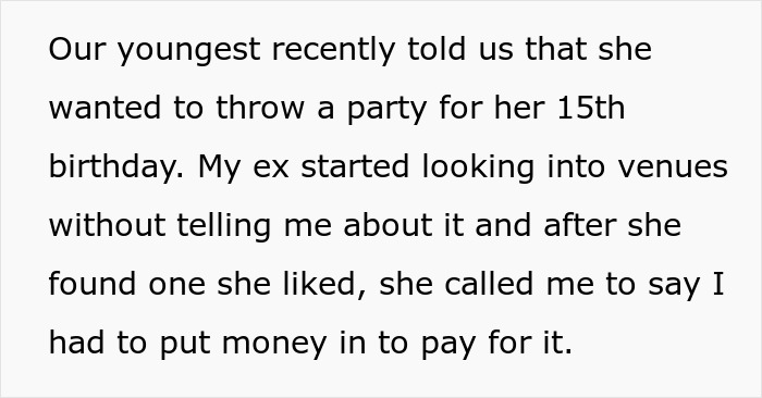 Guy’s Ex Picks The Place For Their Daughter’s 15th Birthday Party, He Refuses To Fund It