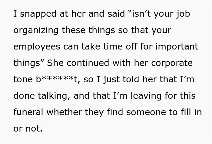 Woman Receives Notice One Month Later That Days Off She Had Confirmed For Mom's Funeral Are Denied Woman Receives Notice One Month Later That Days Off She Had Confirmed For Mom's Funeral Are Denied