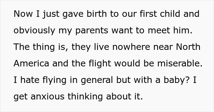 Woman Infuriates Her Parents By Not Going On A 10-Hour Flight So They Can See Their Grandbaby Woman Infuriates Her Parents By Not Going On A 10-Hour Flight So They Can See Their Grandbaby