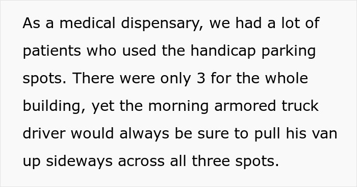 Worker Maliciously Complies With Suggestion To Deal With Delivery Driver Who Hogs The Handicap Spot Worker Maliciously Complies With Suggestion To Deal With Delivery Driver Who Hogs The Handicap Spot