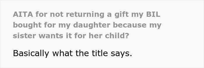 Mom Refuses To Return Her Daughter’s Birthday Gift Due To Own Sister’s Whim, Gets Called A Jerk