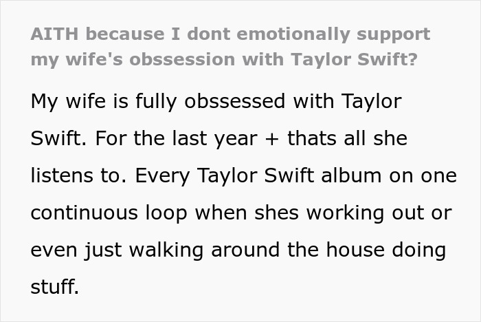 "Blew Up On Me About How I Don't Support Her": Wife's Obsession With Taylor Swift Goes Too Far "Blew Up On Me About How I Don't Support Her": Wife's Obsession With Taylor Swift Goes Too Far