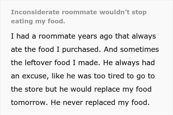 Guy Refuses To Stop Stealing Roommate's Food, Loses It When They Start 'Experimenting' With It Guy Refuses To Stop Stealing Roommate's Food, Loses It When They Start 'Experimenting' With It