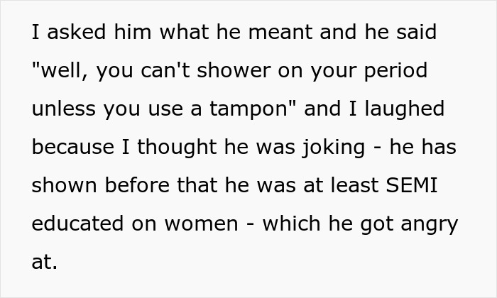 Woman Laughs In Guy's Face After He "Bans" Her From Using The Shower On Her Period Woman Laughs In Guy's Face After He "Bans" Her From Using The Shower On Her Period
