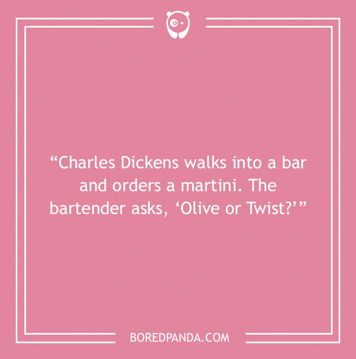 Bar joke about Charles Dickens walking into a bar 