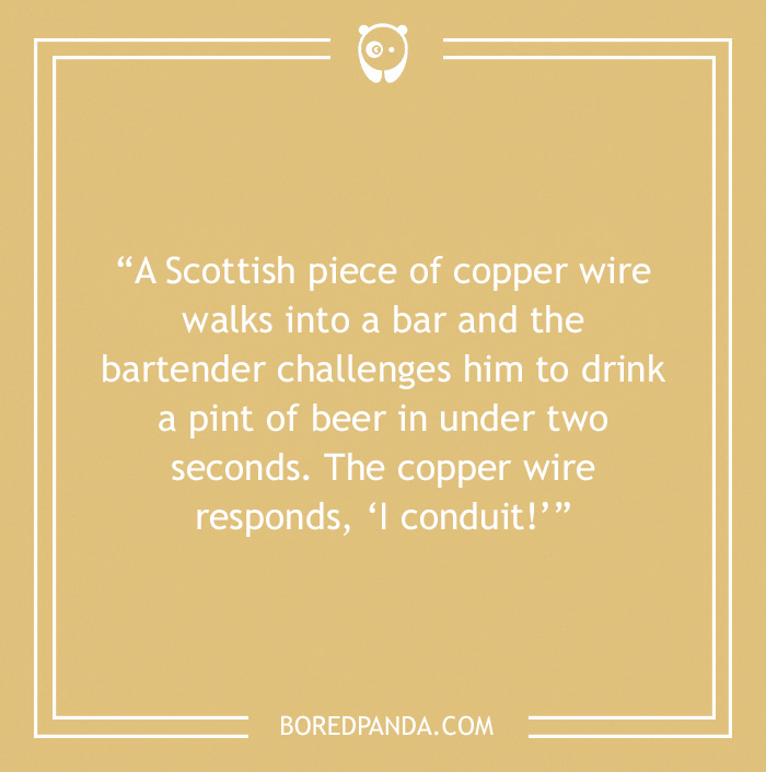 Bar joke about Scottish piece of copper wire walking into a bar 