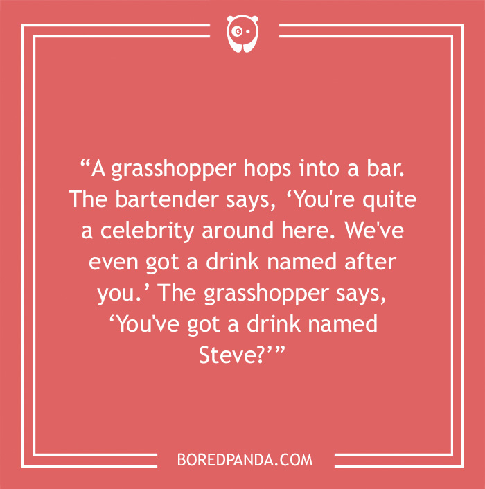 Bar joke about a grasshopper hopping into a bar 