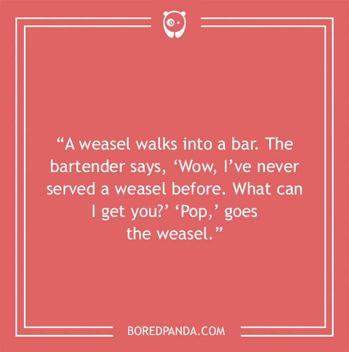 Bar joke about weasel walking into a bar 