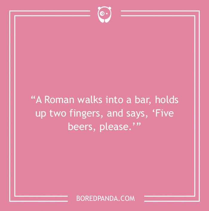 Bar joke about Roman walking into a bar 