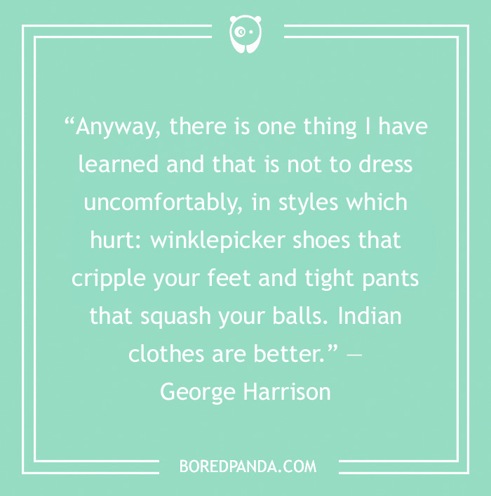 George Harrison quote about dressing up