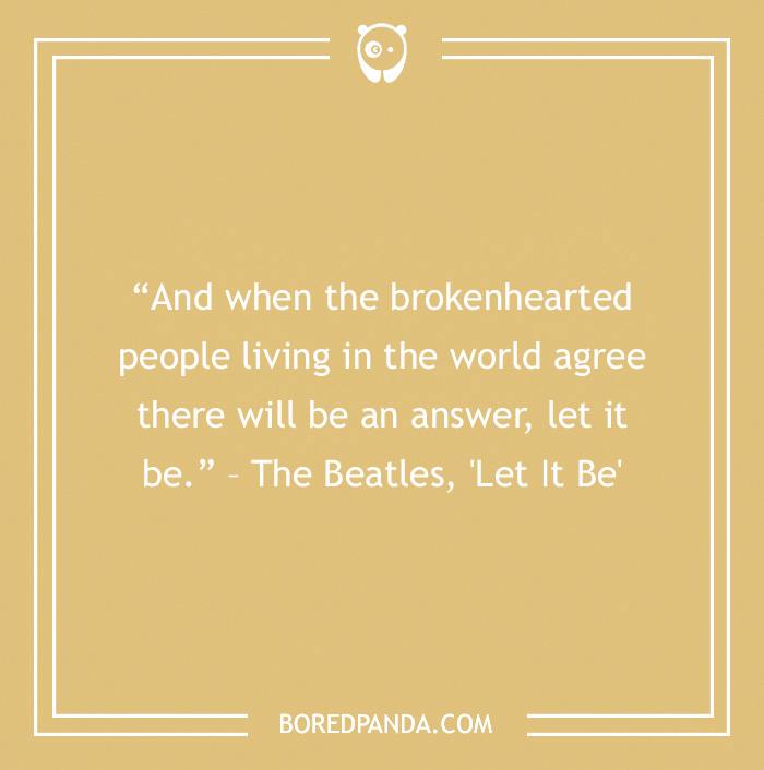 The Beatles quote from the song 'Let It Be'
