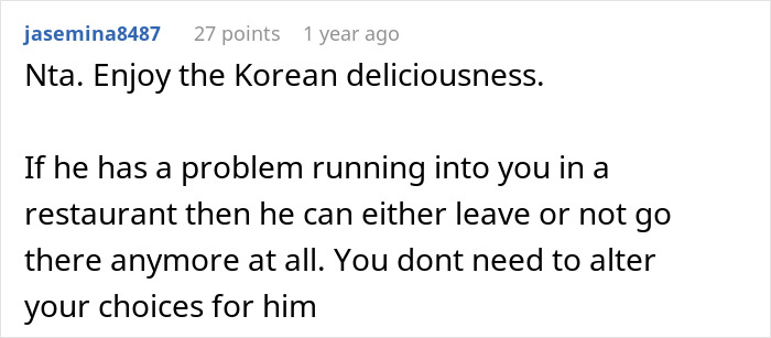 Woman Refuses To Quit Going To Her Ex-BF's Favorite Korean BBQ Place, Asks If She's Wrong Woman Refuses To Quit Going To Her Ex-BF's Favorite Korean BBQ Place, Asks If She's Wrong