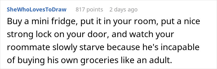 Guy Refuses To Stop Stealing Roommate's Food, Loses It When They Start 'Experimenting' With It Guy Refuses To Stop Stealing Roommate's Food, Loses It When They Start 'Experimenting' With It