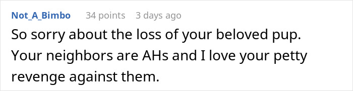 Person Makes Sure Neighbors Never Get To Enjoy Their Yard After They Ruin Dog’s Last Day Outside Person Makes Sure Neighbors Never Get To Enjoy Their Yard After They Ruin Dog’s Last Day Outside
