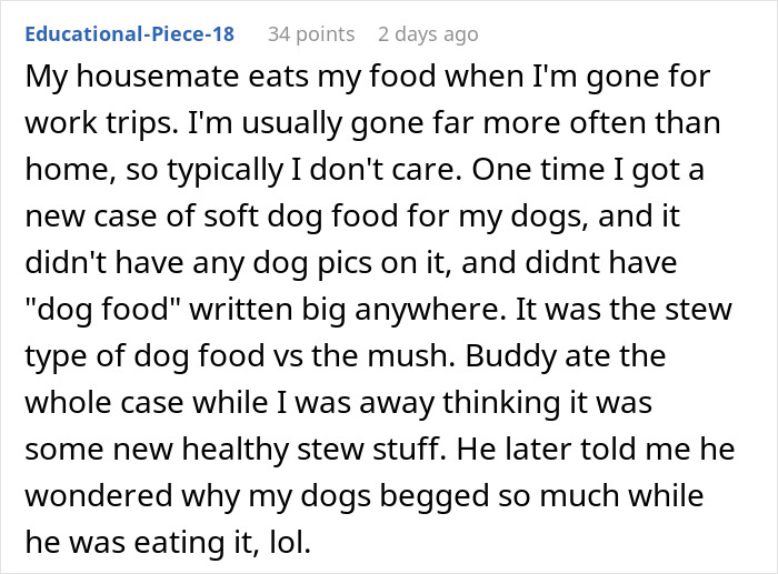 Guy Refuses To Stop Stealing Roommate's Food, Loses It When They Start 'Experimenting' With It Guy Refuses To Stop Stealing Roommate's Food, Loses It When They Start 'Experimenting' With It
