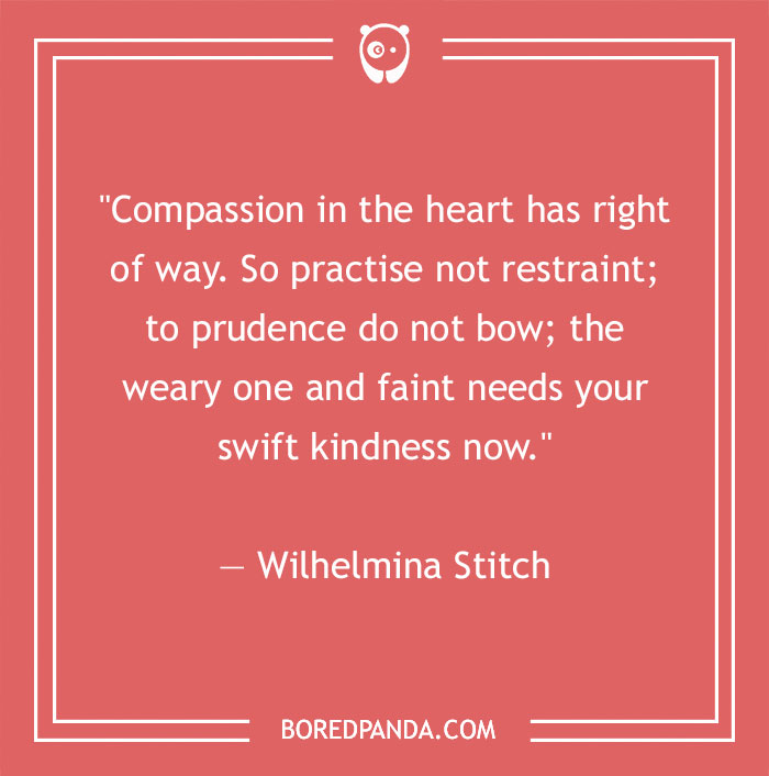 156 Compassion Quotes That Might Restore Your Faith In Humanity