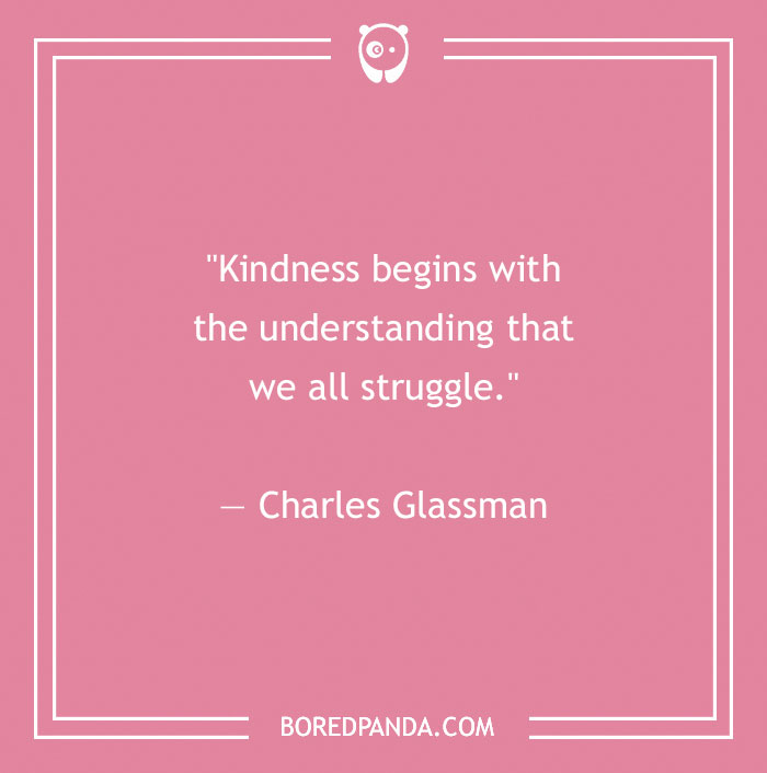 156 Compassion Quotes That Might Restore Your Faith In Humanity