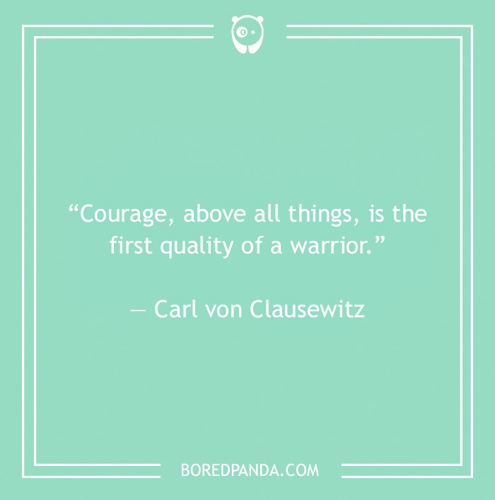 Carl von Clausewitz quote on courage 