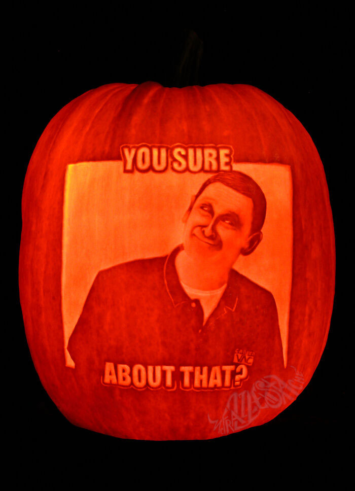"You Sure About That?" - Carved Pumpkin, 2023