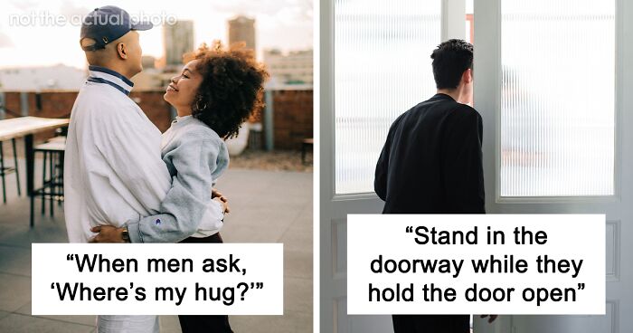 59 Things That Men Do That They Think Are Fine When In Reality They’re Super Creepy