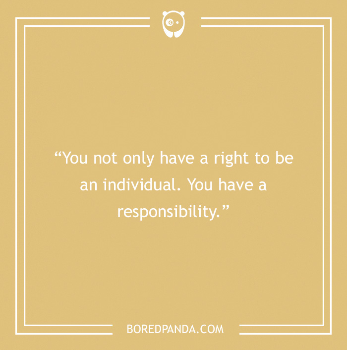 Eleanor Roosevelt quote on being responsible 