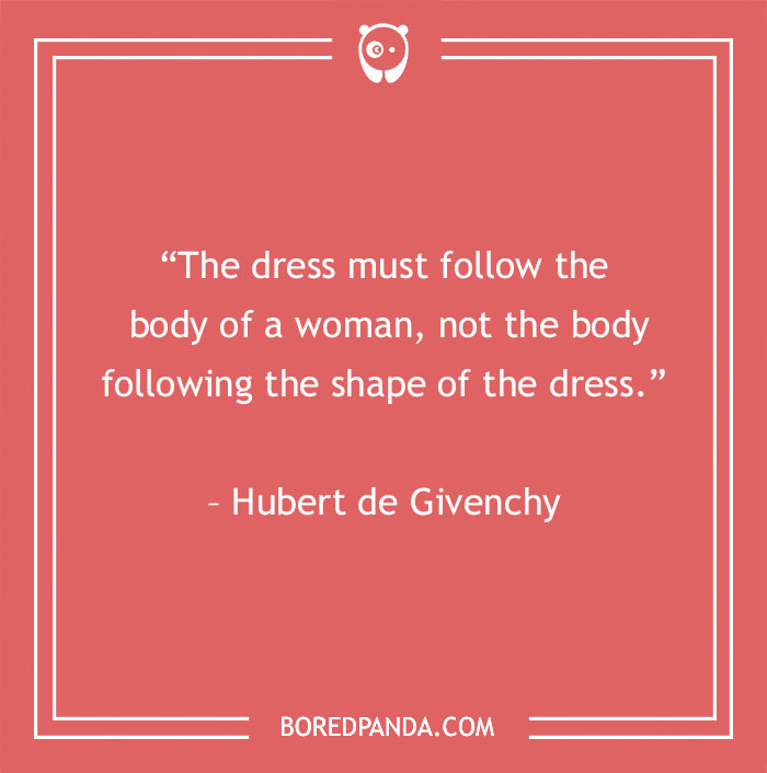 Hubert de Givenchy quote about dress and women