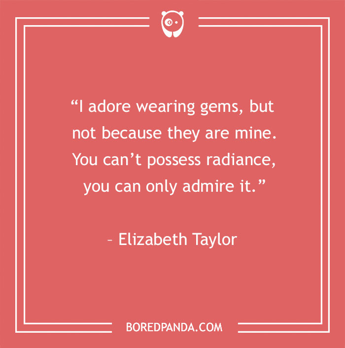 Elizabeth Taylor quote about gems