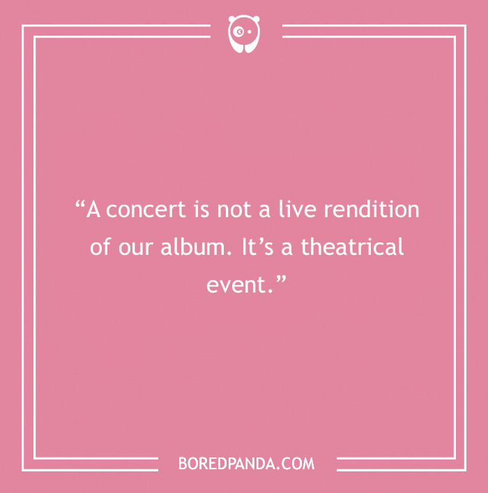 Freddie Mercury quote on concert as a theatrical event