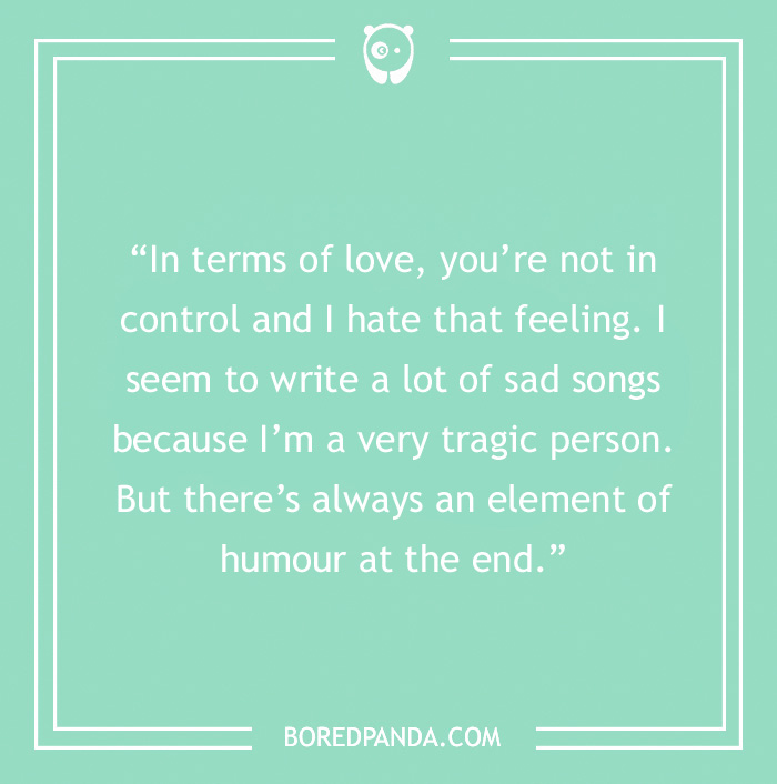 Freddie Mercury quote on writing sad songs with humour at the end