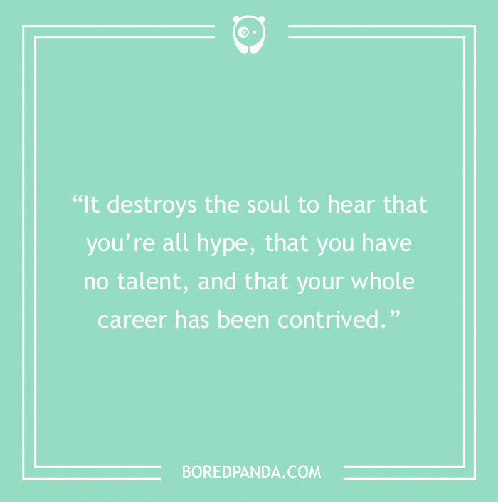 Freddie Mercury quote on what destroys the soul