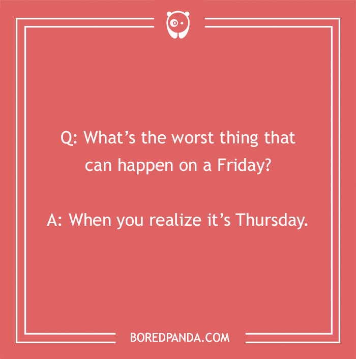 128 Friday Jokes For Work To End The Week With Some Giggles | Bored Panda