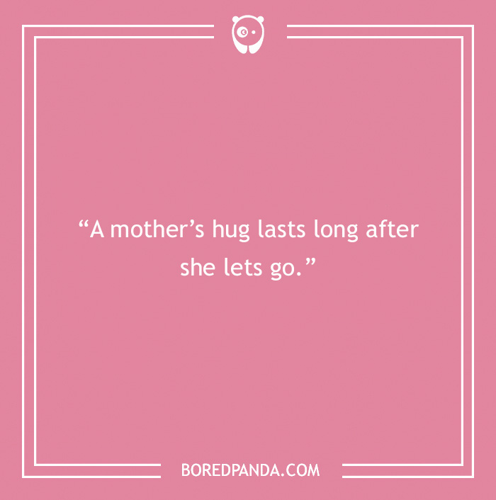 The Best Mother’s Day Quotes To Make Mom Smile