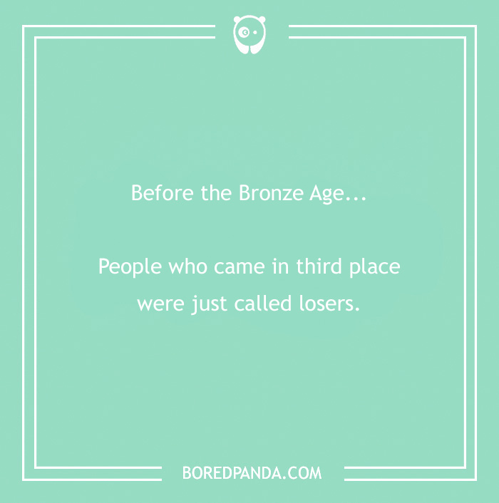 history joke about the broze age
