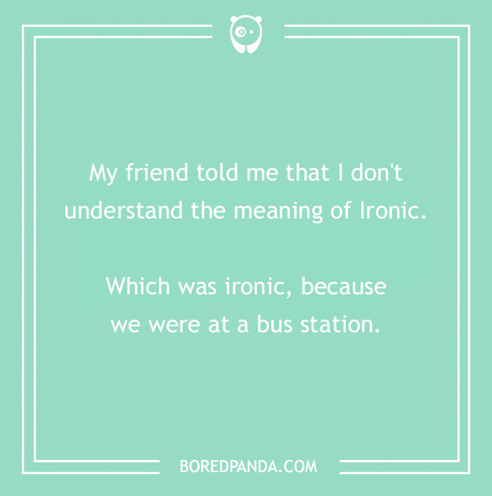 134 Ironic Jokes That We Just Can't Live Without