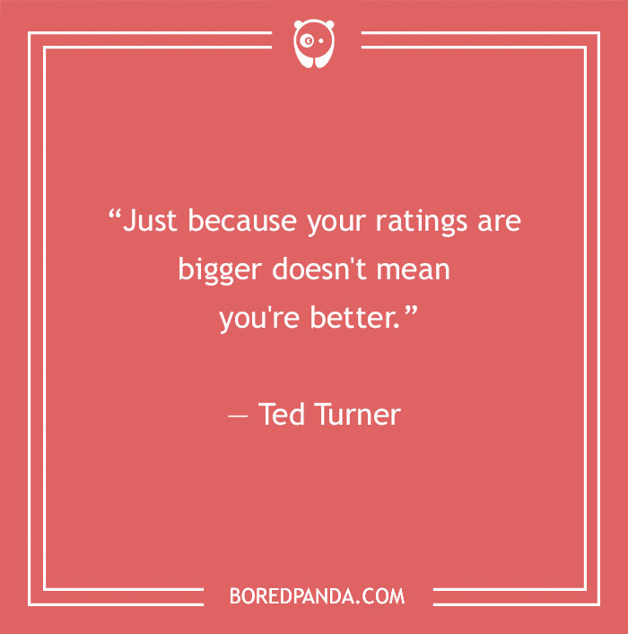  Ted Turner quote about ratings