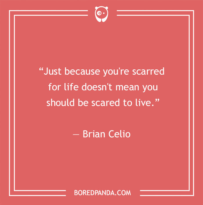 Brian Celio quote on fears