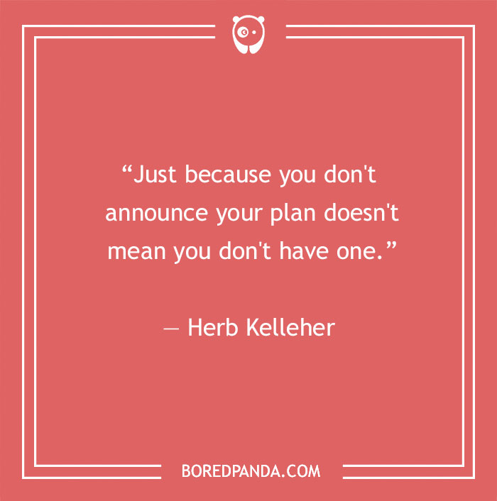 Herb Kelleher quote about plans