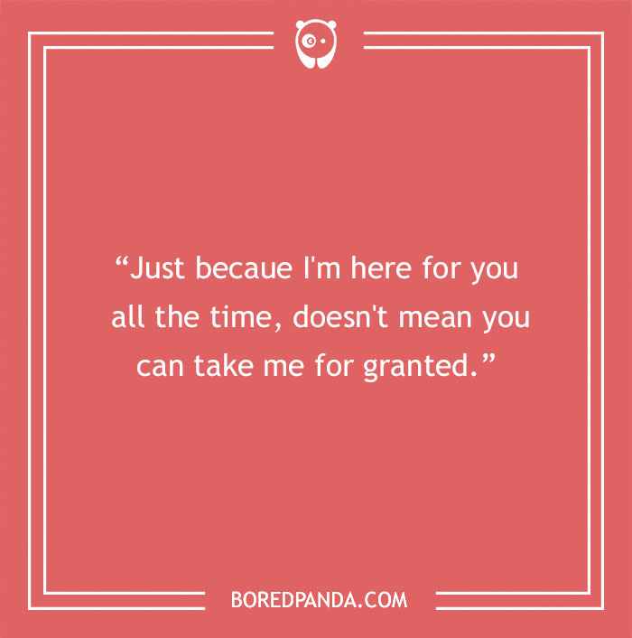 Quote about taking someone for granted
