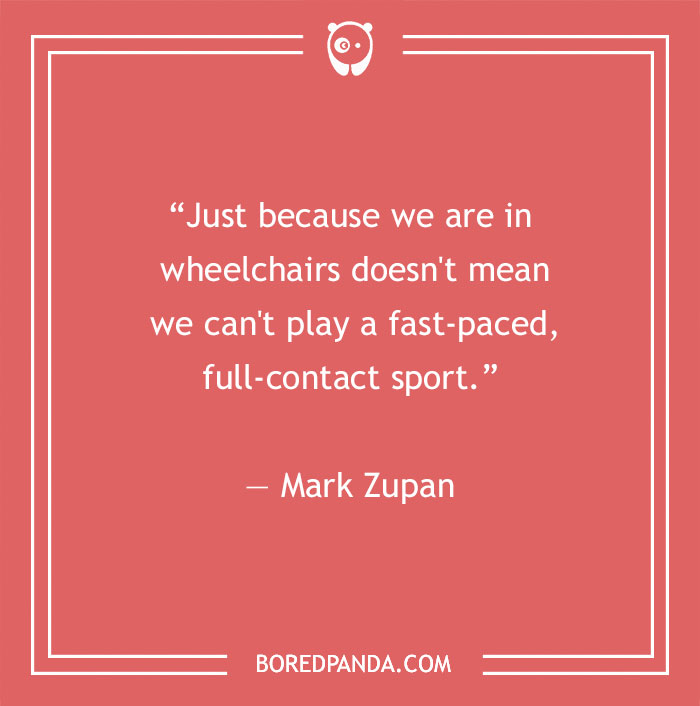 Mark Zupan quote on disability and carrer