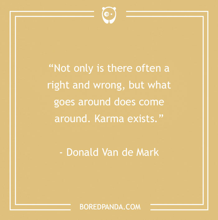 150 Karma Quotes That Will Inspire You To Be The Bigger Person