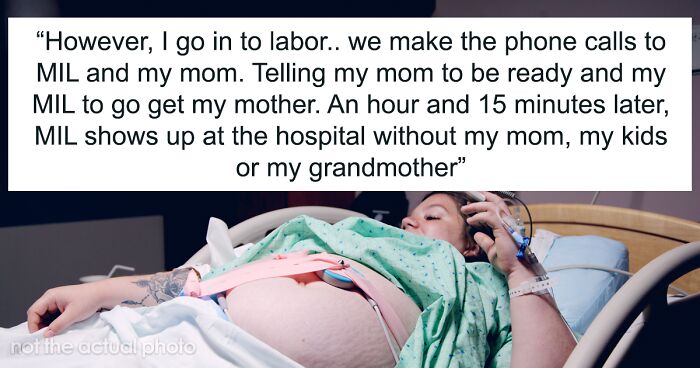 Woman Asks Whether She’s Wrong To Say Her MIL Is Dead To Her After She Ruined Her Labor Arrangement