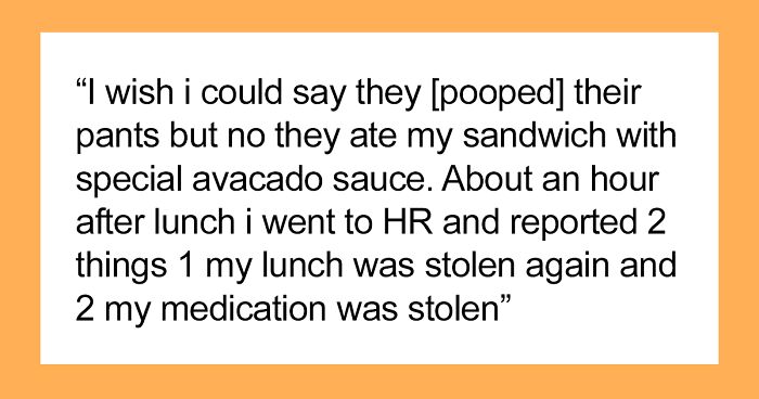 Lunch Thief Eats Laxative-Laced Food, Endures Digestive Distress And Legal Consequences