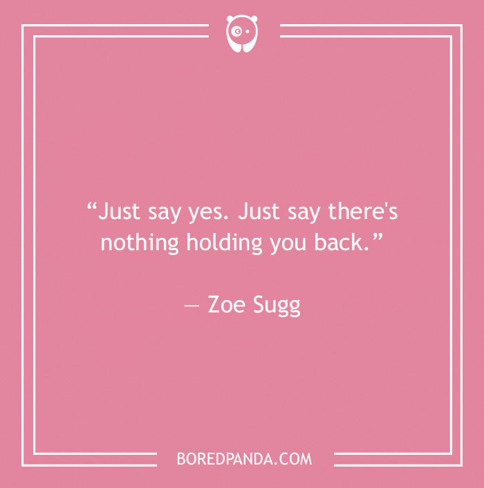 Zoe Sugg quote on holding back 