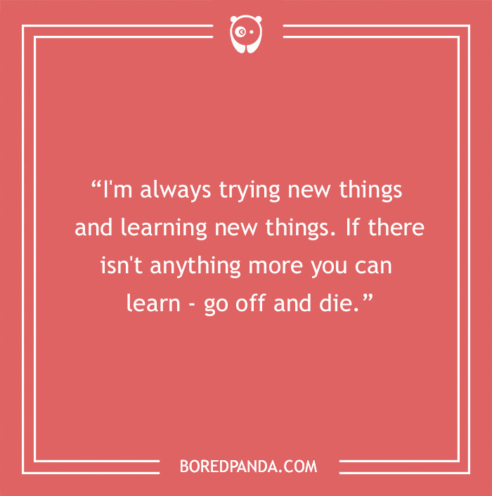 Morgan Freeman quote about learning new things