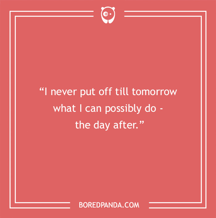 Oscar Wild quote on procrastination