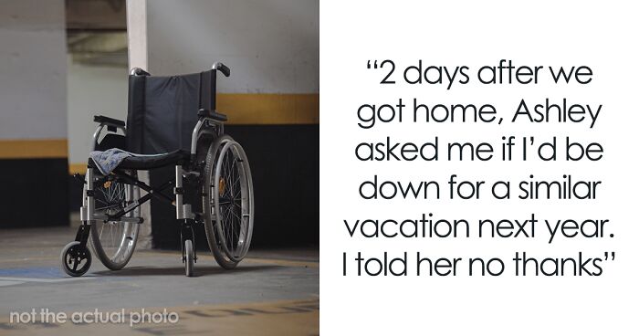 Woman Refuses To Repeat Trip With Disabled Friend, Gets Called An “Ableist”