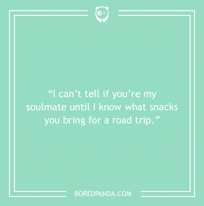 Road trip joke about soulmate and snacks 